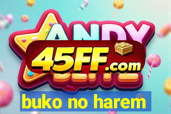 buko no harem